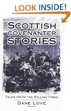 Scottish Covenanter Stories: Tales from the Killing Time