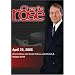 Charlie Rose with Dexter Filkins; Judi Dench & Maggie Smith (April 25, 2005)