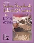 Safety Standards and Infection Control for Dental Assistants