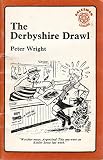The Derbyshire drawl : how it is spoke