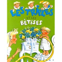 Les Tripl�s et les b�tises
