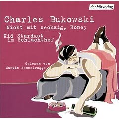Charles Bukowski Kid Stardust etc Hoer Hocker Hörbuch Kritik