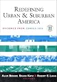 Redefining Urban and Suburban America:  Evidence from Census 2000, Volume Three