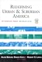 Redefining Urban and Suburban America:  Evidence from Census 2000, Volume Three