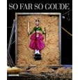 So Far, So Goude