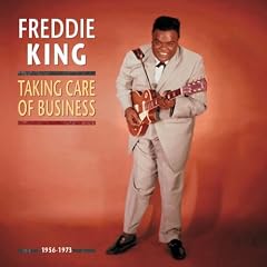 Taking Care Of Business - 1956-1973 (7CD): Freddy King