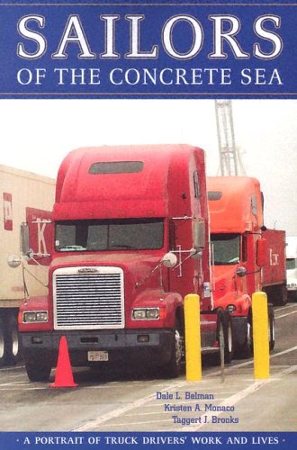Sailors of the Concrete Sea: A Portrait of Truck Drivers' Work and Lives