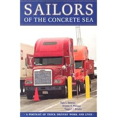 Sailors of the Concrete Sea: A Portrait of Truck Drivers' Work and Lives