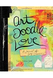 Art Doodle Love: A Journal of Self-Discovery