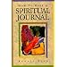 How to Keep a Spiritual Journal: A Guide to Journal Keeping for Inner Growth and Personal Recovery