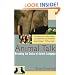 Animal Talk: Breaking the Codes of Animal Language