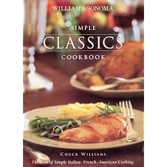 Simple Classics Cookbook (Williams-Sonoma Complete Cookbooks)