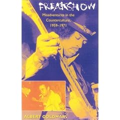 Freakshow: Misadventures in the Counterculture, 1959-1971