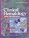 Clinical Hematology: Theory and Procedures