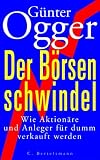 Der B&ouml;rsenschwindel - G&uuml;nter Ogger