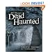 Phil Whyman's Dead Haunted: Paranormal Encounters and Investigations