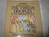The twelve disciples ; & The nobleman's son
