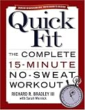 Quick Fit: The Complete 15-minute No-sweat Workout