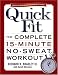Quick Fit: The Complete 15-minute No-sweat Workout