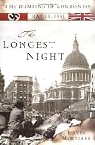 The Longest Night: The Bombing of London on May 10, 1941