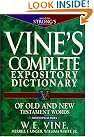 Vine's Expository Dictionary...