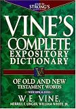 Vines Expository Dictionary of Old and New Testament Words: Super Value Edition