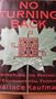 No Turning Back: Dismantling the Fantasies of Environmental Thinking