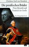 Die preu&szlig;ischen Br&uuml;der - Christian Graf von Krockow