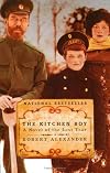 The Kitchen Boy: A Novel of the Last Tsar