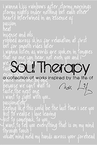 Soul Therapy: a collection of works inspired by the life of Max Lit
