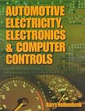 Automotive Electricity, Electronics and Computer Controls