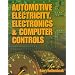 Automotive Electricity, Electronics and Computer Controls