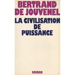 La civilisation de puissance (nouvelle �dition)