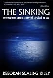 The Sinking: one woman`s true story of survival at sea