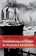 Globalisierung und Nation im deutschen Kaiserreich