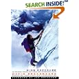 HIGH EXPOSURE: An Enduring Passion for Everest and Unforgiving Places