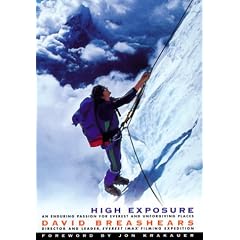 High Exposure: An Enduring Passion for Everest and Unforgiving Places