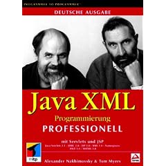 Java XML Programmierung professionell.Web-Applikationen erstellen mit Java Servlets, JSP, HTML, XHTML, JBDC (Taschenbuch)