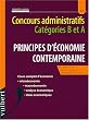 Principes d'�conomie contemporaine. Concours administratifs cat�gories A et B