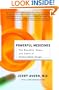 Powerful Medicines: The Benefits, Risks, and Costs of Prescription Drugs
