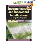 Click here to buy Entrepreneurship and Innovations in E-business: An Integrative... by  Fang Zhao.