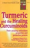 Turmeric and the Healing Curcuminoids