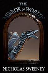 The Mirror of Worlds (Legends of the Oreth)
