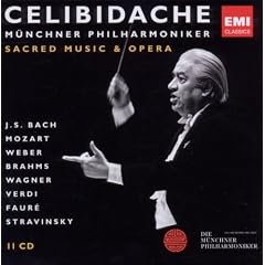 Celibidache :  Musique sacr�e et op�ra