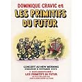 Les Primitifs Du Futur