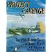 Protect & Avenge: The 49th Fighter Group in World War II (Schiffer Military/Aviation History)