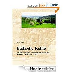 Badische Kohle: Der Steinkohlenbergbau bei Berghaupten und Diersburg nach 1890