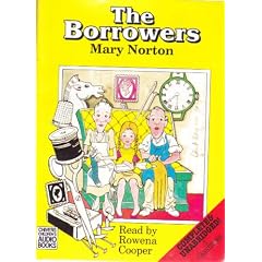 The Borrowers: Complete & Unabridged