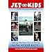 Jet with Kids: Taking the Fear Out of Flying... with Your Kids!