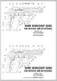 The Handgun (Home Workshop Guns for Defense & Resistance, Vol. 2)